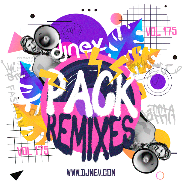 Especial Pack Remixes Dj Nev Vol.175